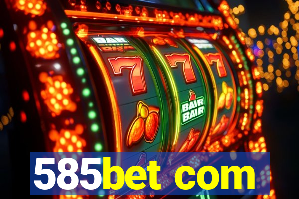 585bet com